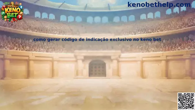 Proceso para generar código de indicación exclusivo en Keno Bet