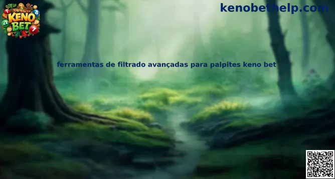 Herramientas de filtrado avanzadas para palpites Keno Bet