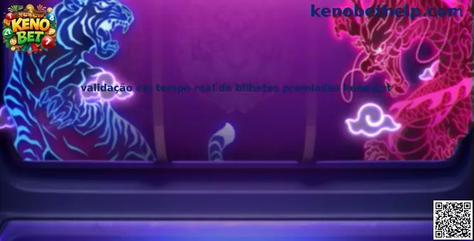 Validación en tiempo real de billetes premiados Keno Bet