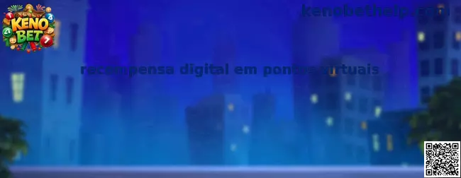 Recompensa digital en puntos virtuales