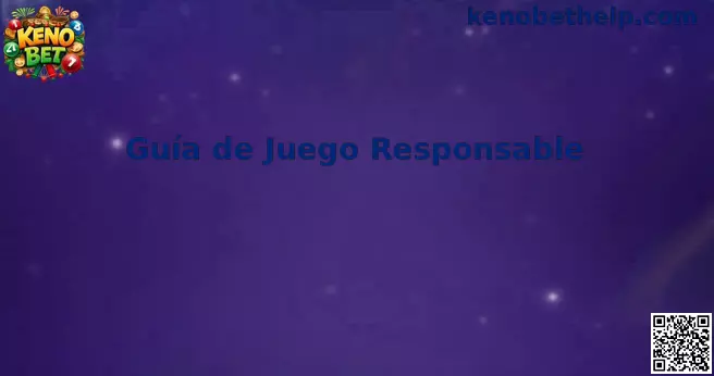 Juego responsable Keno Bet