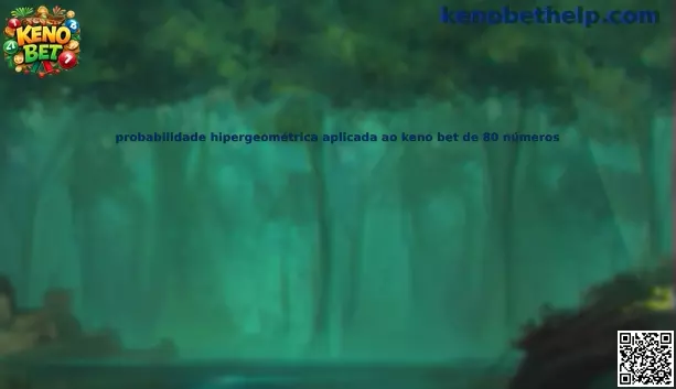 Cálculo de probabilidad hipergeométrica aplicada a Keno Bet de 80 números